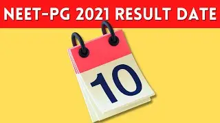 Expected date of NEET-PG 2021 result