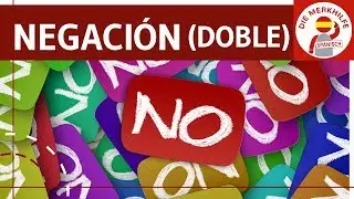 La negación (doble) - doppelte Verneinung einfach erklärt - Spanisch Grundlagen