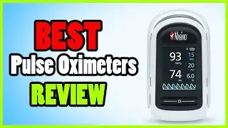 Best Pulse Oximeters of 2022 || Which is the Best Pulse Oximeter?