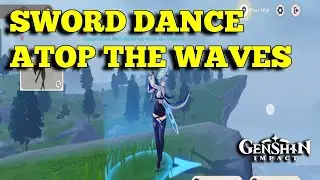 Sword Dance Atop the Waves Genshin Impact