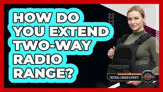 How Do You Extend Two-Way Radio Range?