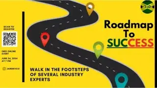 Roadmap to Success: Walk in the Footsteps of Several Industry Experts