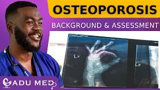 Osteoporosis | Background and Assessment| Pass the MRCGP AKT