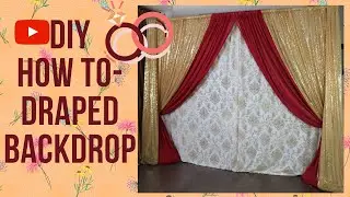 DIY Double Draped Backdrop | How to | Unforgettable Decor
