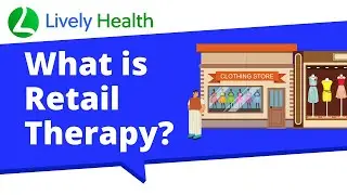 What is Retail Therapy?