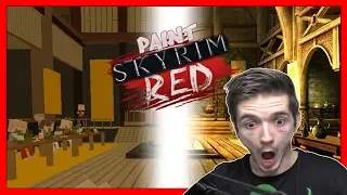 SKYRIM! - Paint the Town Red