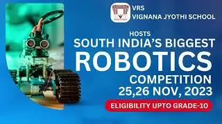 VRS Vignana Jyothi School | South India's Biggest Robotics Competition