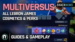 MultiVersus - All Lebron James Cosmetics & Perks