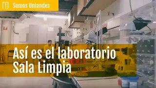 Un acercamiento a la Sala Limpia
