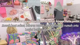 AKTIVITAS DI BULAN RAMADHAN DARI SAHUR HINGGA BUKA PUASA