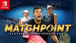 Matchpoint - Tennis Championships - Nintendo Switch Gameplay
