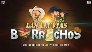 Las Lluvias - Gerardo Coronel &uml;El Jerry&uml; FT Roberto Tapia (Visualizer)