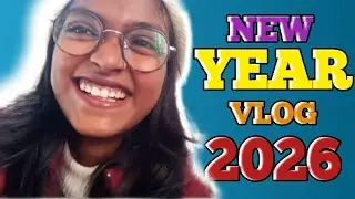Welcoming 2026 || my new year vlog || #youtube #vlog 