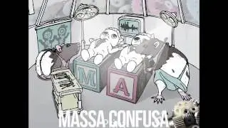 Massa Confusa - Conditioned