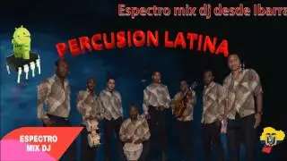 Percusi&oacute;n Latina en el 2017 - Exito 2017 _ Espectro mix dJ