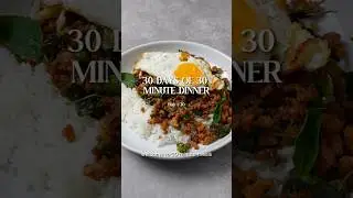 30 minute dinner - Thai Basil Minced Pork Rice