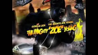 Gorilla Zoe- Life (Mighty Zoe Young Mixtape)