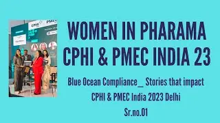 Blue Ocean Compliance_ Stories that impact_ CPHI & PMEC India 2023 Delhi Sr.no.01