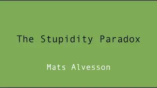 The Stupidity Paradox