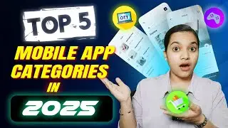 I Spent 2025 Analyzing Mobile App Categories |  Top 5 Mobile App Categories in 2025!