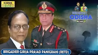Breakfast Odisha With BRIGADIER GIRJA PRASAD PANIGRAHI (RETD)