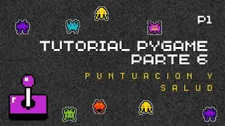 🕹  Aprende a Crear Juegos desde Cero con Python y Pygame | 2024 | Marcador de puntuación y salud