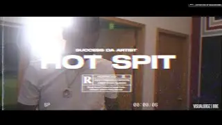 SUCCESS DA ARTIST - HOT SPIT (DIR .BY VISUALGODZ|BBE@MIRACULOUSBEATZ)