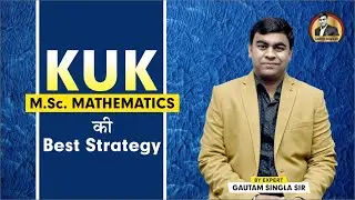 🔥KUK M.Sc. Mathematics Two Year All Important Topics | KUK M.Sc. Mathematics Must Watch Video |