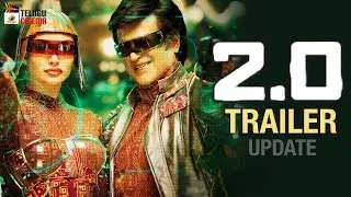 Robo 2.0 Movie TRAILER update | Rajinikanth | Akshay Kumar | Shankar | #2Point0 |Mango Telugu Cinema