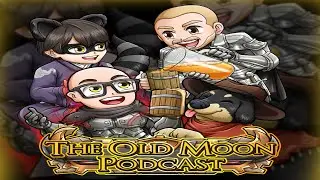 Black Desert Online | The Old Moon Podcast Episode 19: Featuring Armin! Building a New Guild and AoS
