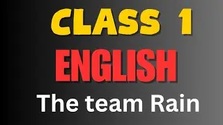 Std1 English The team Rain/class 1 English part 2