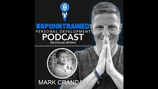 From Prison to Transformational Coach - Mark Crandall