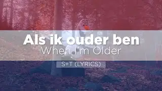 Frozen 2 | When I&rsquo;m Older (Als ik ouder ben) | HQ Dutch S+T (Lyrics)