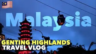 Genting Highlands Malaysia Travel Tour vlog 2025 #malaysia 