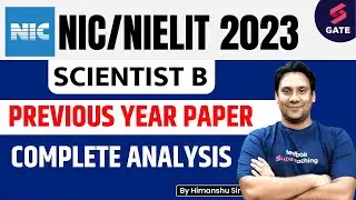 NIC/NIELIT Recruitment 2023  | Previous Year Complete Paper Analysis | NIC Scientist B| Himanshu Sir