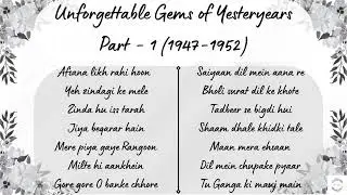 Unforgettable Gems - Part I (1947-1952)