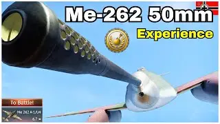 Me-262 50mm Experience in War Thunder