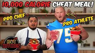 Pro Lineman vs. 10,000 Calorie Cheat Meal Challenge! | Hot Kitchen
