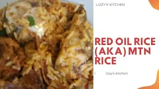 How to cook red oil rice// (A.K.A) MTN RICE// Red oil rice recipe.