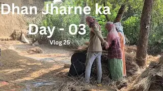 Dhan Jharne ka Day - 03 | Vlog 25 | Su Man
