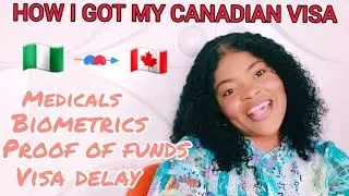 How I Got My Canadian Study Visa: Biometrics, Medical Exams & Visa Delay Explained | Complete Guide