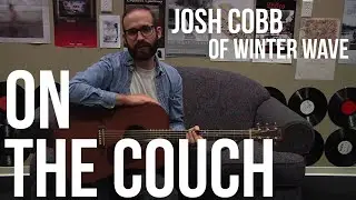 On the Couch w Josh Cobb