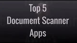 Top 5 best documents scanner apps