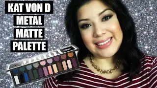 Kat Von D Metal Matte Palette First Impressions & Tutorial
