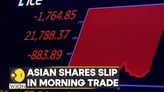 WION Business News: Asian shares slip in morning trade; Indian markets open with gain