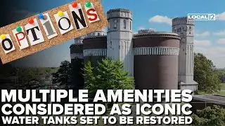 'Lots of options': Multiple amenities considered as iconic water tanks set to be restored