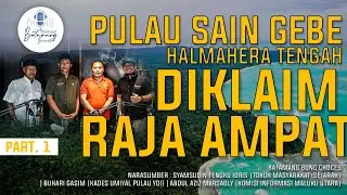 PULAU SAIN GEBE HALMAHERA TENGAH DIKLAIM RAJA AMPAT