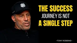 THE SUCCESS JOURNEY IS NOT A SINGLE STEP || tony robbins || best motivational speech