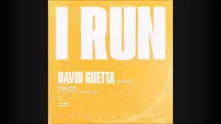 HAVEN., Kaitlin Aragon &ndash; I Run (David Guetta Remix)