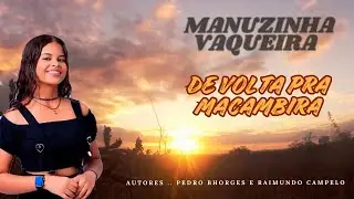 Manuzinha Vaqueira | De Volta Pra Macambira